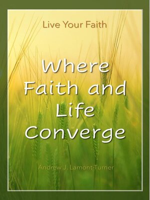 cover image of Where Faith and Life Converge